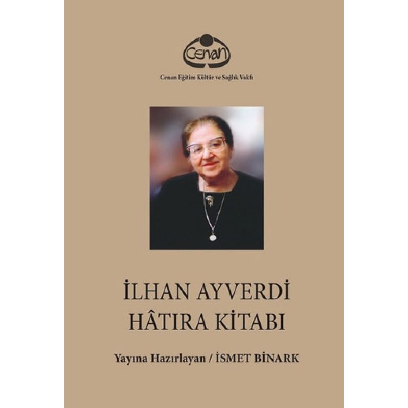 İlhan Ayverdi Hatıra Kitabı (Ciltli) İlhan Ayverdi Hatıra Kitabı (Ciltli)