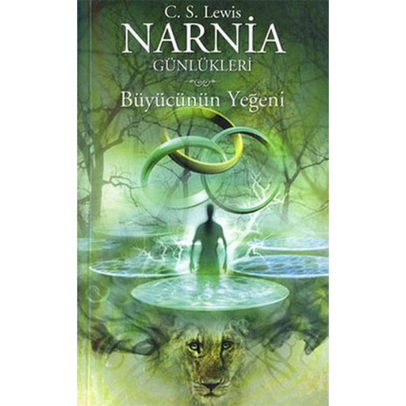 Narnia Günlükleri 1 - Büyücünün Yeğeni Narnia Günlükleri 1 - Büyücünün Yeğeni