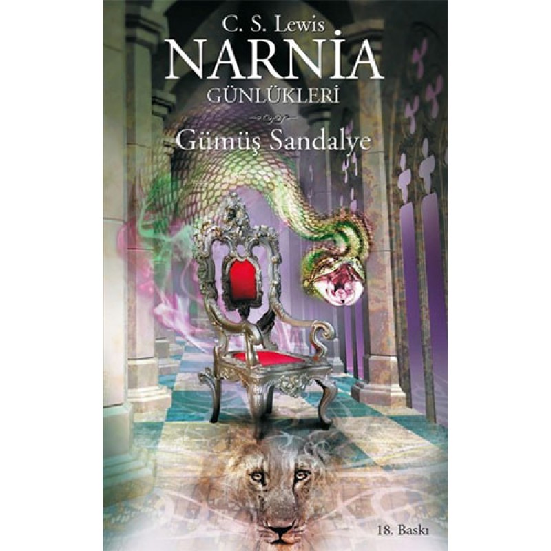 Narnia Günlükleri 6 - Gümüş Sandalye