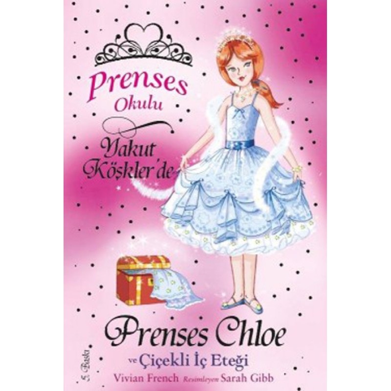 Prenses Okulu 13: Prenses Chole ve Çiçekli İç Eteği Prenses Okulu 13: Prenses Chole ve Çiçekli İç Eteği