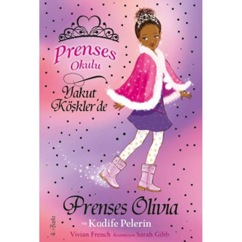 Prenses Okulu 16: Prenses Olivia ve Kadife Pelerin Prenses Okulu 16: Prenses Olivia ve Kadife Pelerin
