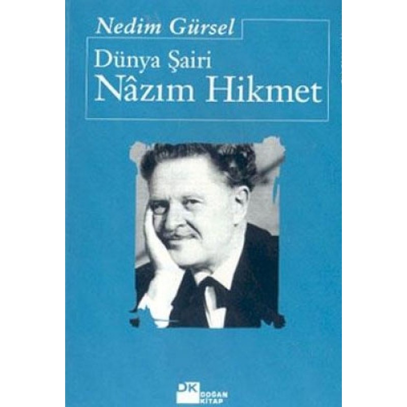 Dünya Şairi Nâzım Hikmet Dünya Şairi Nâzım Hikmet