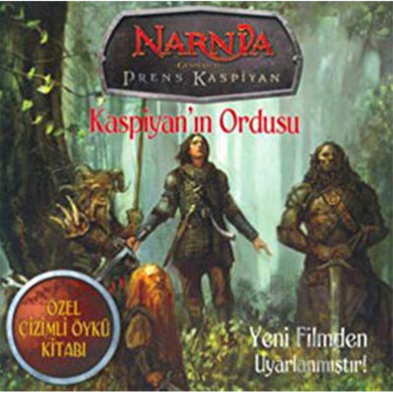 Narnia Günlükleri Prens Kaspiyan - Kaspiyan'ın Ordusu Narnia Günlükleri Prens Kaspiyan - Kaspiyan'ın Ordusu
