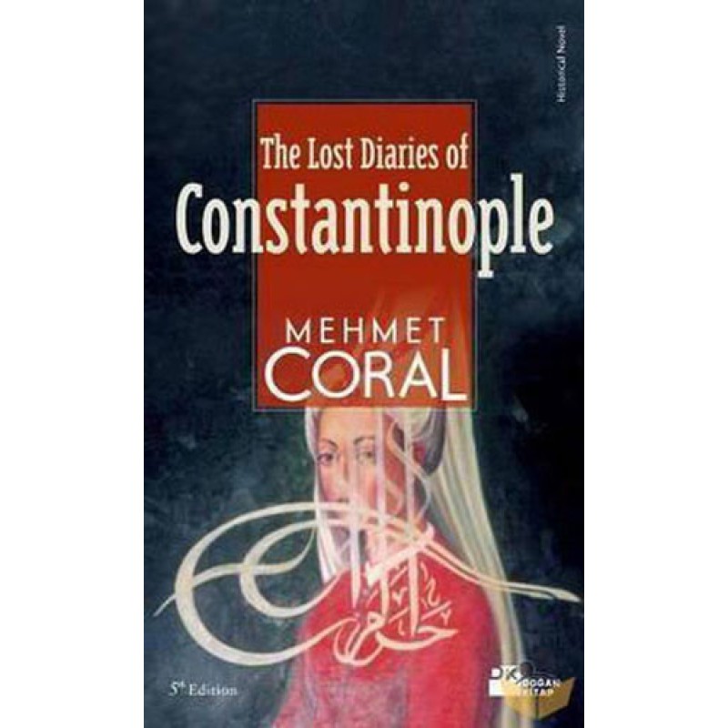 The Lost Diaries Of Constantinople The Lost Diaries Of Constantinople