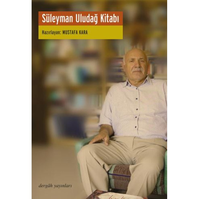 Süleyman Uludağ Kitabı Süleyman Uludağ Kitabı