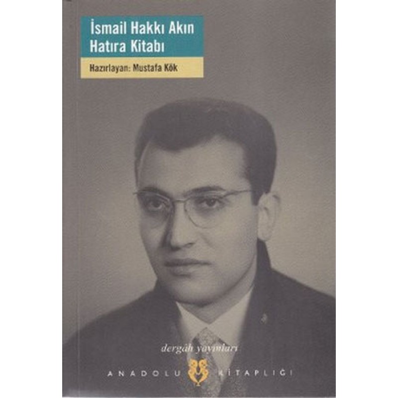 İsmail Hakkı Akın Hatıra Kitabı İsmail Hakkı Akın Hatıra Kitabı