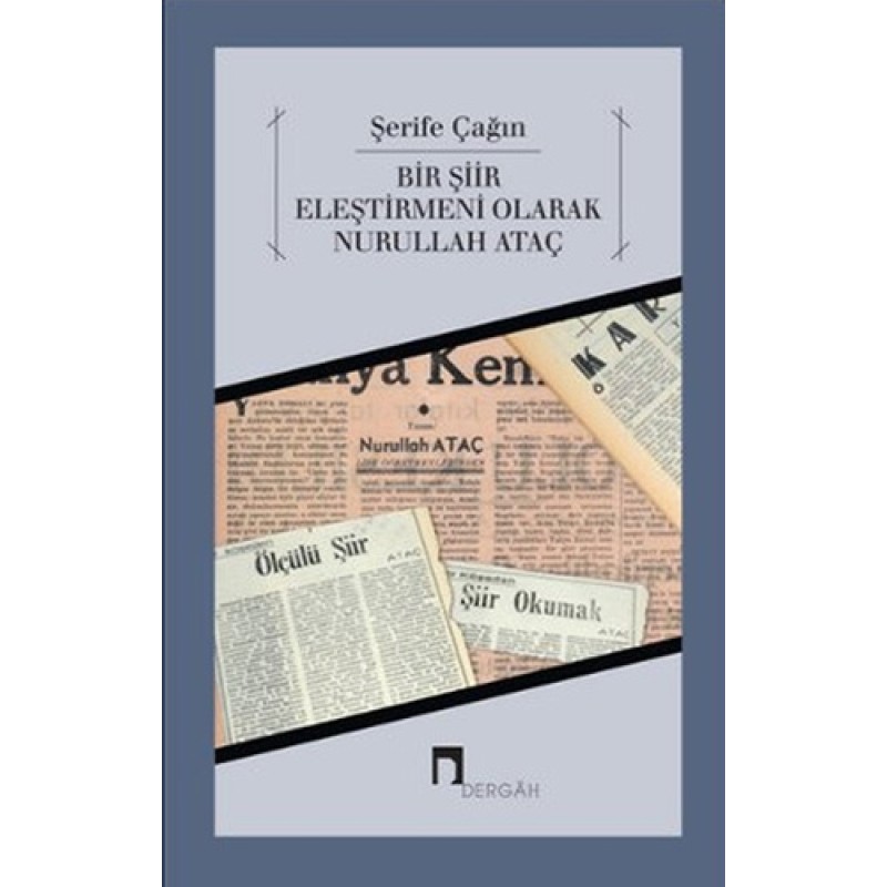 Bir Şiir Eleştirmeni Olarak Nurullah Ataç Bir Şiir Eleştirmeni Olarak Nurullah Ataç