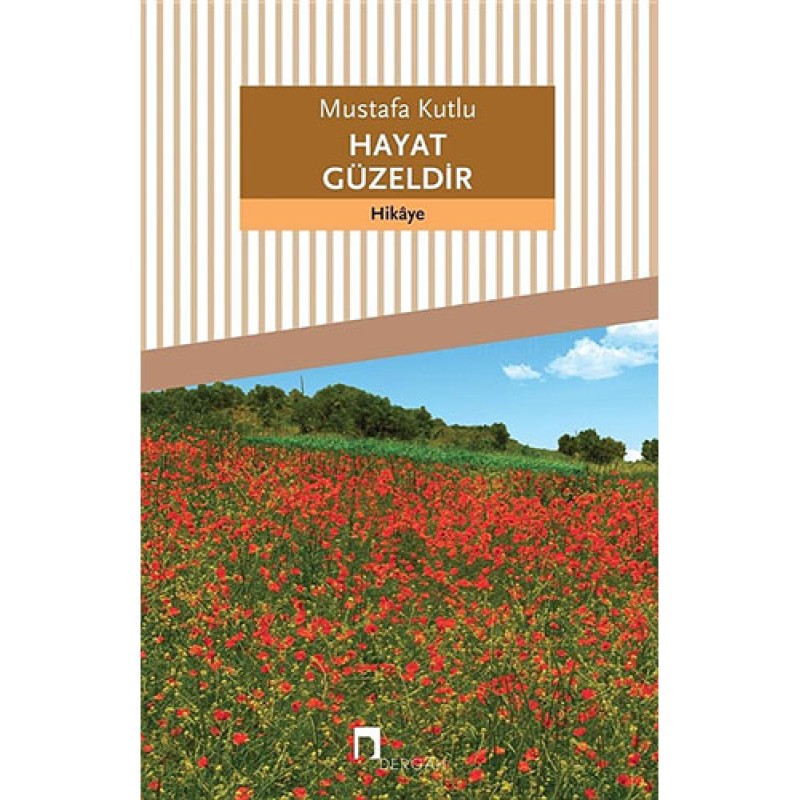 Hayat Güzeldir Hayat Güzeldir