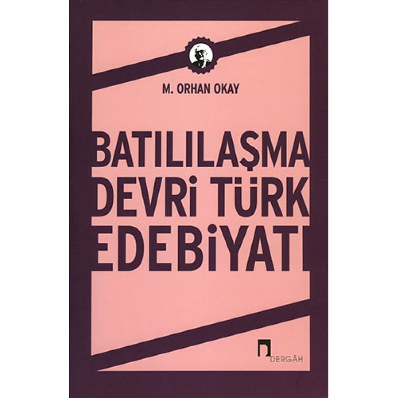 Batılılaşma Devri Türk Edebiyatı