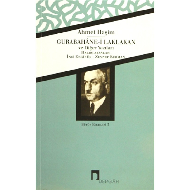 Gurabahane-i Laklakan ve Diğer Yazıları Gurabahane-i Laklakan ve Diğer Yazıları
