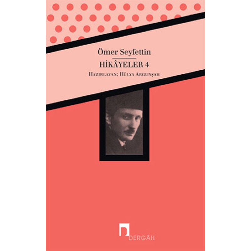 Ömer Seyfettin Hikayeler 4 Ömer Seyfettin Hikayeler 4
