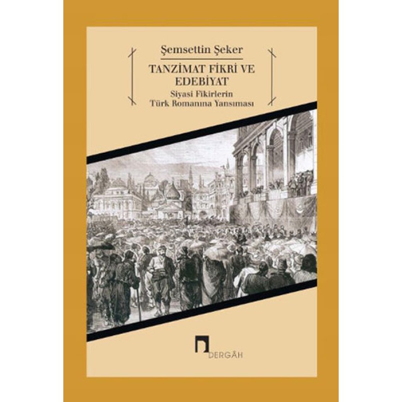 Tanzimat Fikri ve Edebiyat Tanzimat Fikri ve Edebiyat