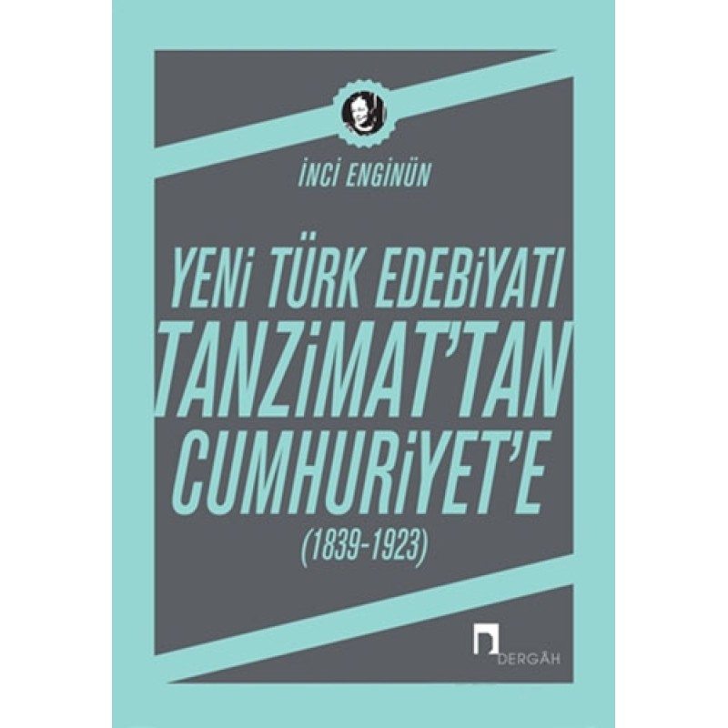 Yeni Türk Edebiyatı - Tanzimat'tan Cumhuriyet'e