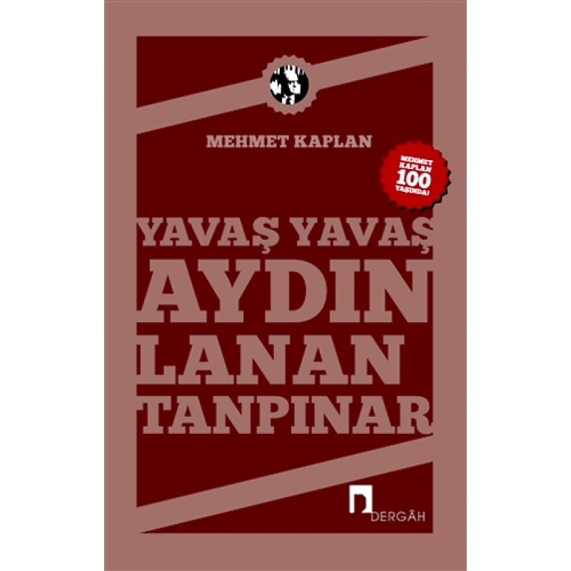 Yavaş Yavaş Aydınlanan Tanpınar Yavaş Yavaş Aydınlanan Tanpınar