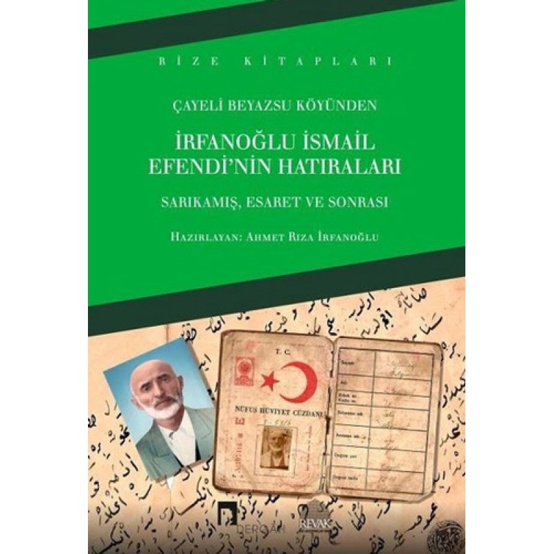 Çayeli Beyazsu Köyünden İrfanoğlu İsmail Efendi'nin Hatıraları