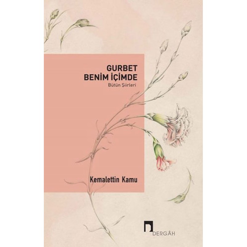 Gurbet Benim İçimde - Bütün Şiirleri Gurbet Benim İçimde - Bütün Şiirleri