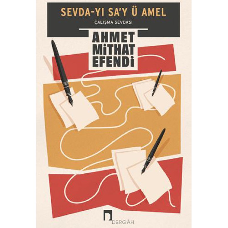 Sevda-yı Sa'y ü Amel Sevda-yı Sa'y ü Amel