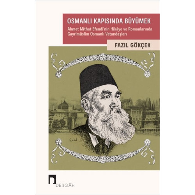 Osmanlı Kapısında Büyümek Osmanlı Kapısında Büyümek
