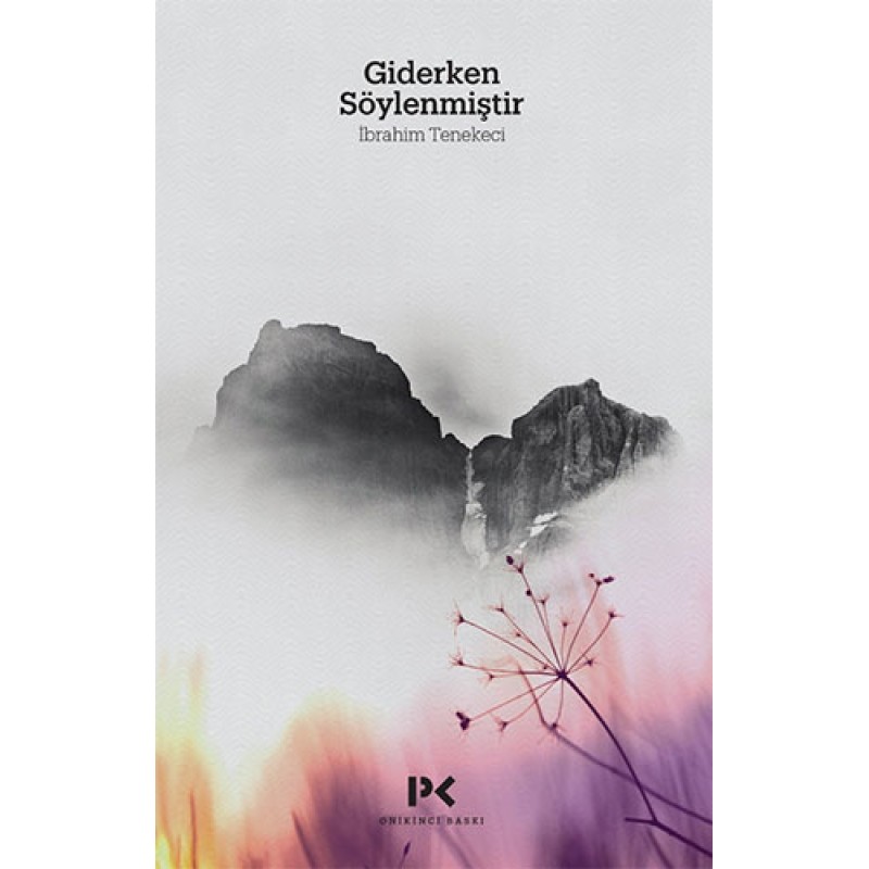 Giderken Söylenmiştir