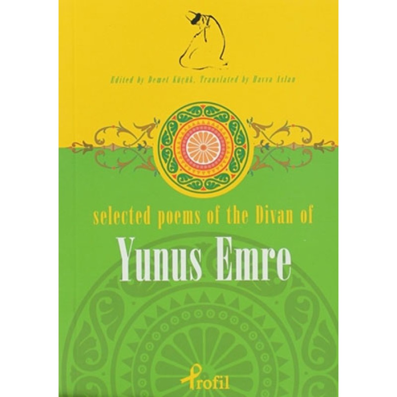 Selected Poems of the Divan of Yunus Emre