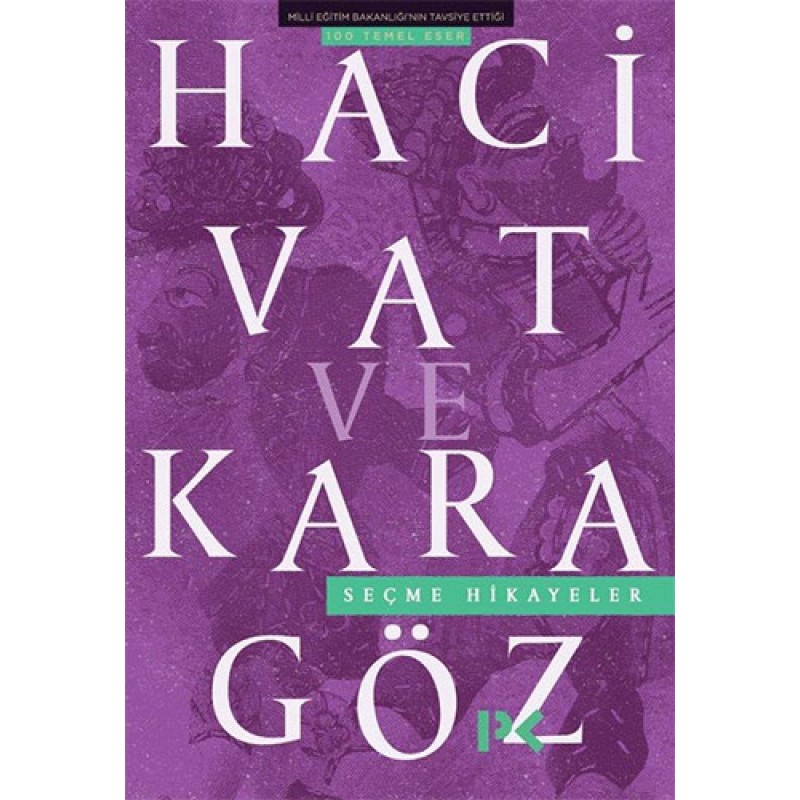 Hacivat ve Karagöz-Seçme Hikayeler Hacivat ve Karagöz-Seçme Hikayeler