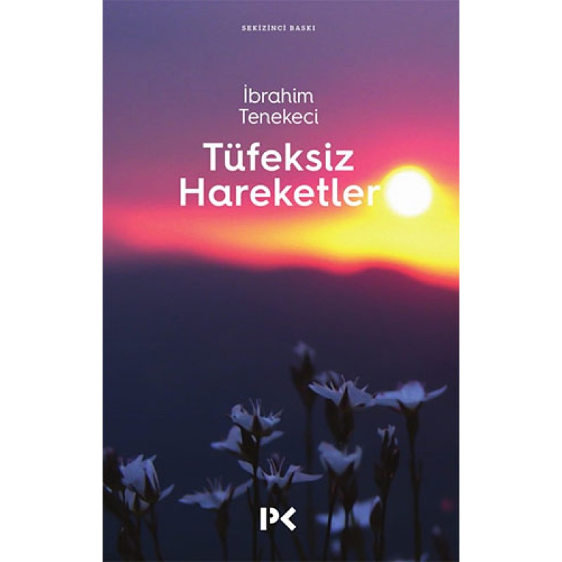 Tüfeksiz Hareketler Tüfeksiz Hareketler