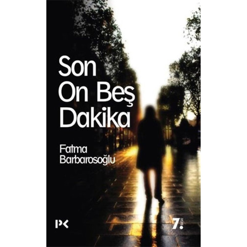 Son On Beş Dakika Son On Beş Dakika