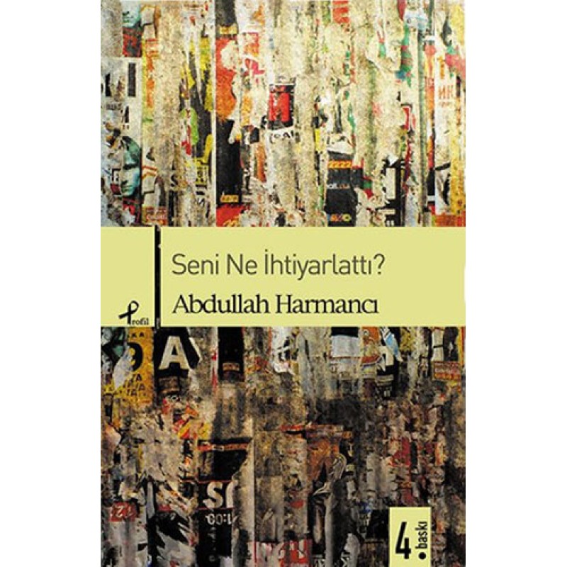 Seni Ne İhtiyarlattı? Seni Ne İhtiyarlattı?