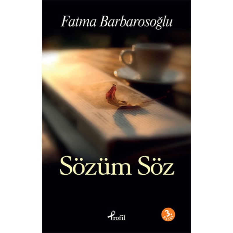 Sözüm Söz Sözüm Söz
