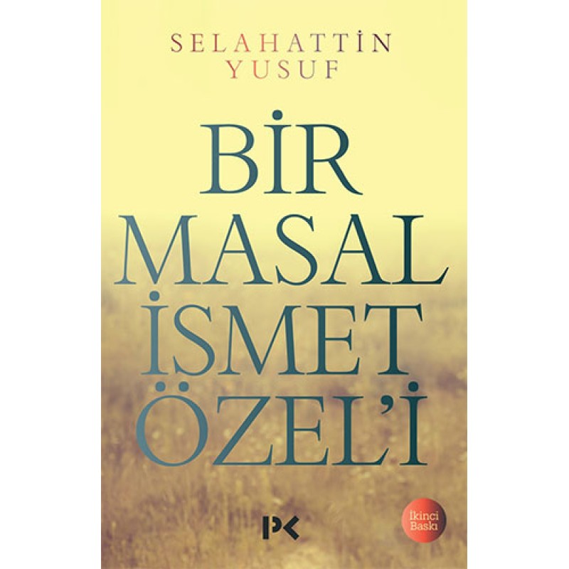Bir Masal İsmet Özel'i