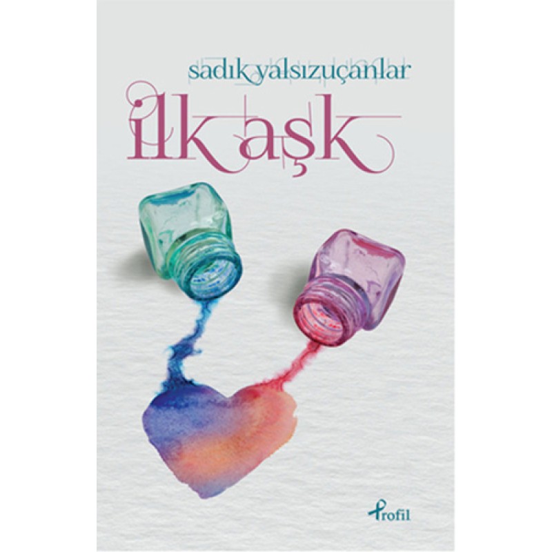 İlk Aşk İlk Aşk