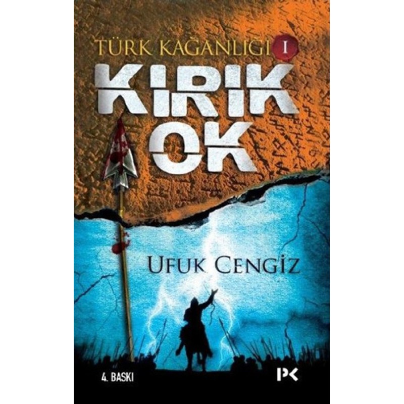 Türk Kağanlığı 1 - Kırık Ok