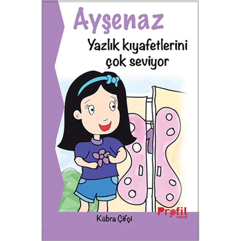 Ayşenaz Yazlık Kıyafetlerini Çok Seviyor Ayşenaz Yazlık Kıyafetlerini Çok Seviyor
