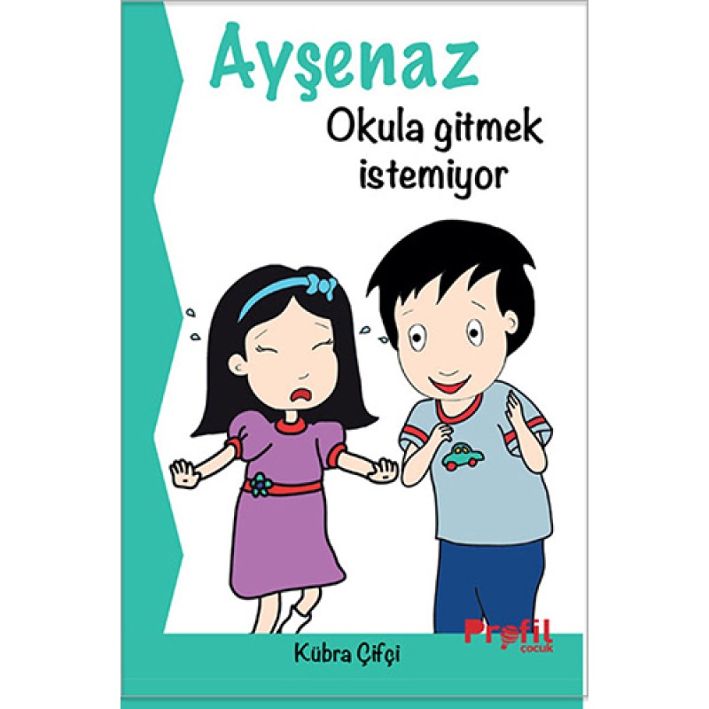Ayşenaz Okula Gitmek İstemiyor Ayşenaz Okula Gitmek İstemiyor