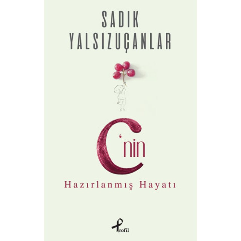 C’nin Hazırlanmış Hayatı C’nin Hazırlanmış Hayatı