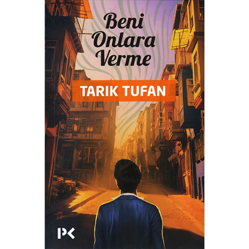 Beni Onlara Verme