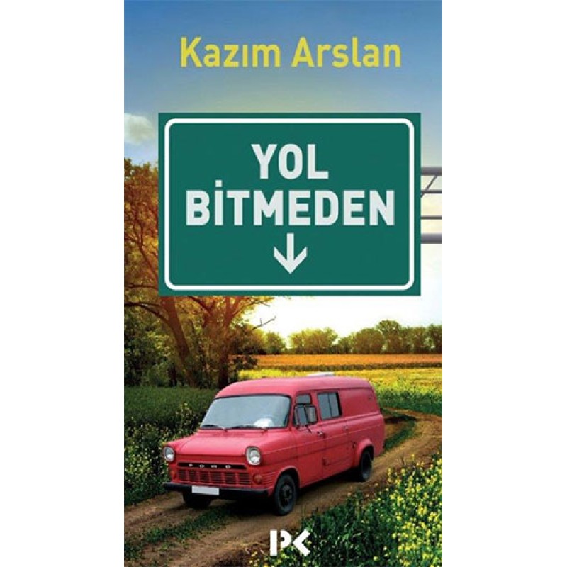 Yol Bitmeden Yol Bitmeden