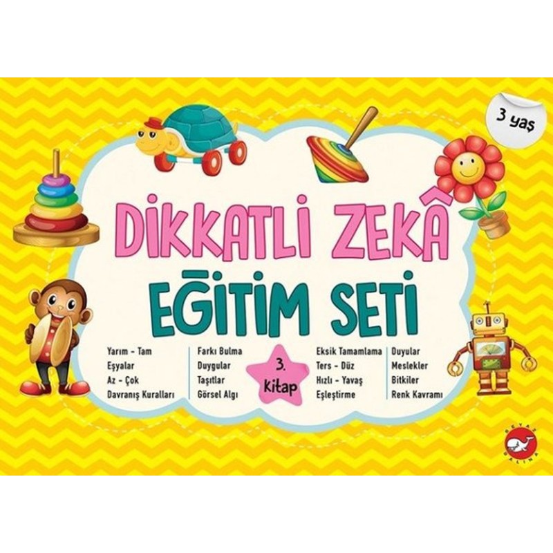 Dikkatli Zeka Eğitim 3. Kitap - 3 Yaş Dikkatli Zeka Eğitim 3. Kitap - 3 Yaş