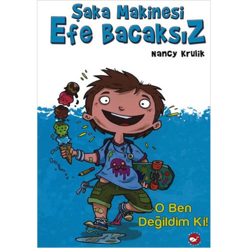 Şaka Makinesi Efe Bacaksız 1 - O Ben Değildim Ki! (Ciltli) Şaka Makinesi Efe Bacaksız 1 - O Ben Değildim Ki! (Ciltli)
