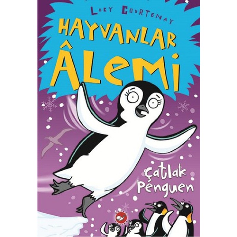 Hayvanlar Alemi 2. Kitap - Çatlak Penguen Hayvanlar Alemi 2. Kitap - Çatlak Penguen