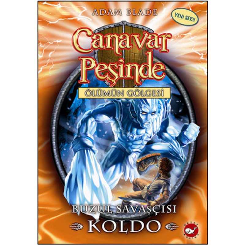 Canavar Peşinde 28 - Buzul Savaşçısı Koldo Canavar Peşinde 28 - Buzul Savaşçısı Koldo