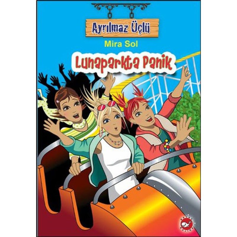 Ayrılmaz Üçlü 7 - Lunaparkta Panik Ayrılmaz Üçlü 7 - Lunaparkta Panik