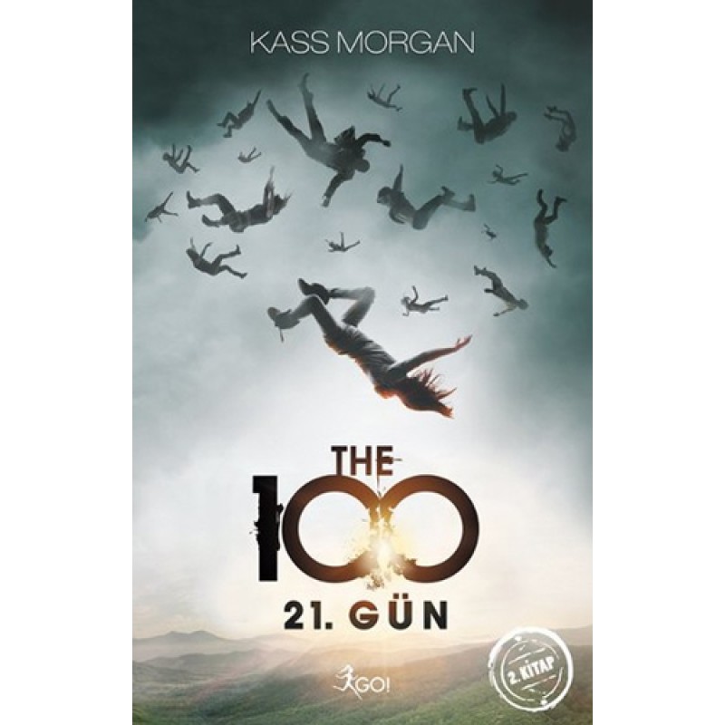 The 100 - 21. Gün - 2. Kitap The 100 - 21. Gün - 2. Kitap