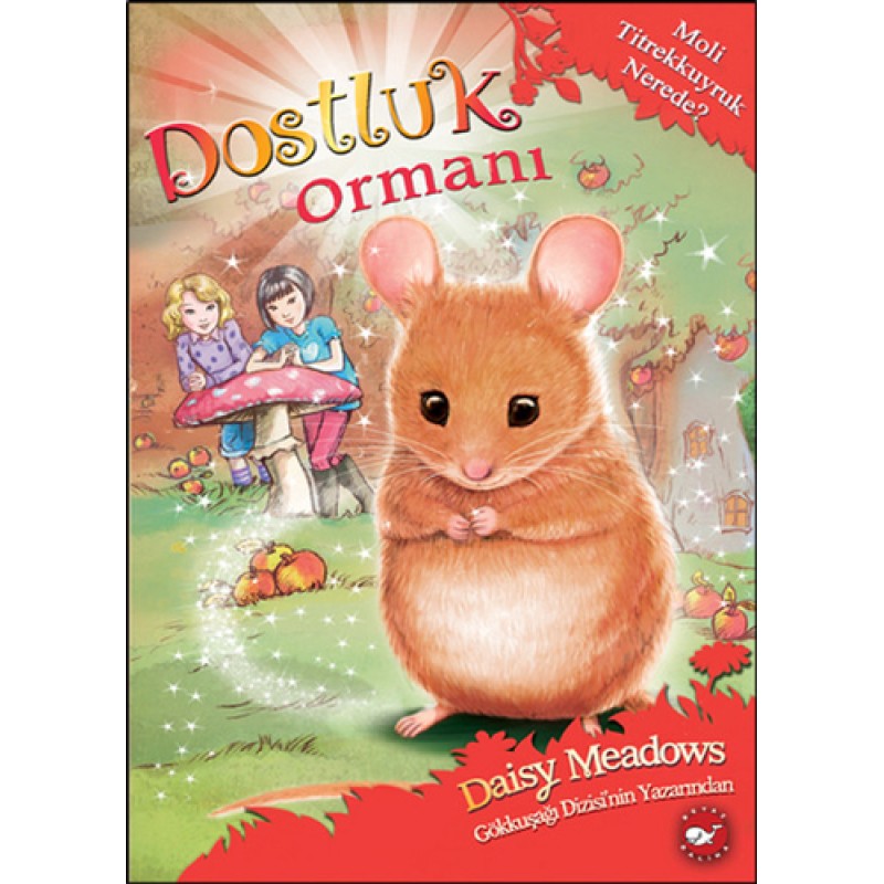 Dostluk Ormanı 2 - Moli Titrekkuyruk Nerede?