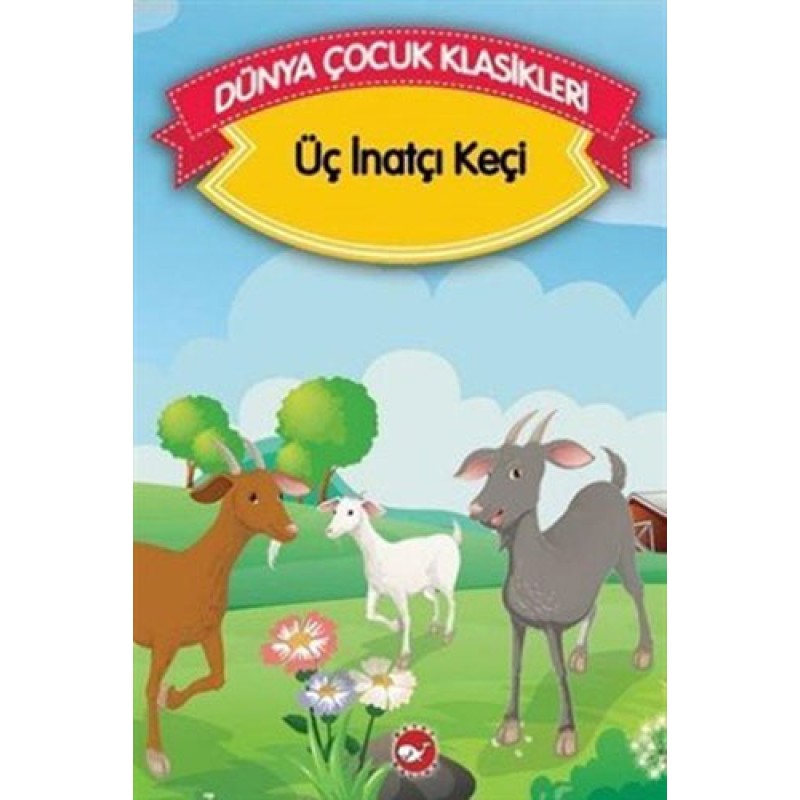 Üç İnatçı Keçi Üç İnatçı Keçi