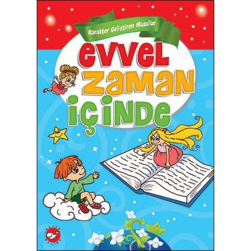 Karakter Geliştiren Masallar - Evvel Zaman İçinde (Ciltli)