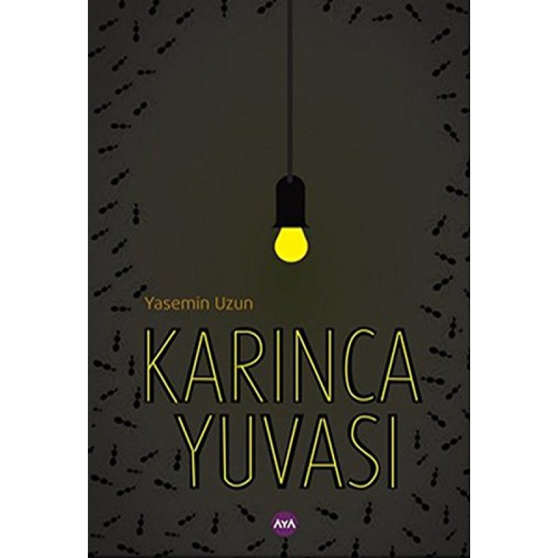 Karınca Yuvası Karınca Yuvası