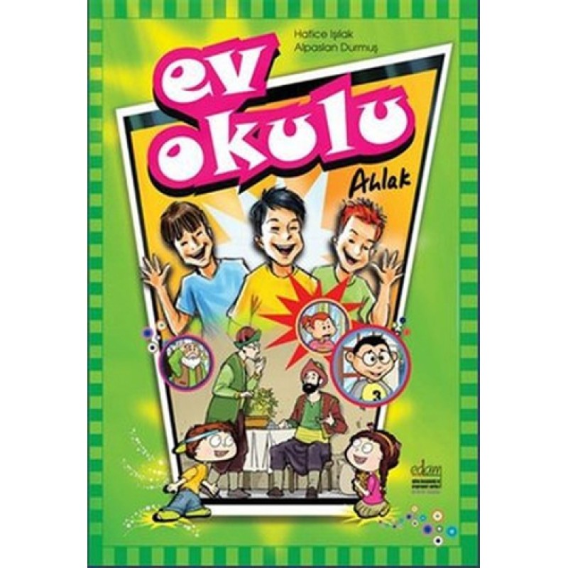 Ev Okulu Ahlak-1 Ev Okulu Ahlak-1