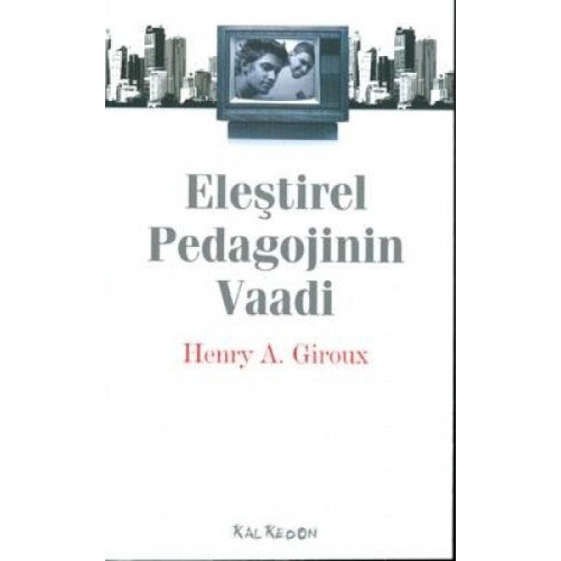 Eleştirel Pedagojinin Vaadi Eleştirel Pedagojinin Vaadi