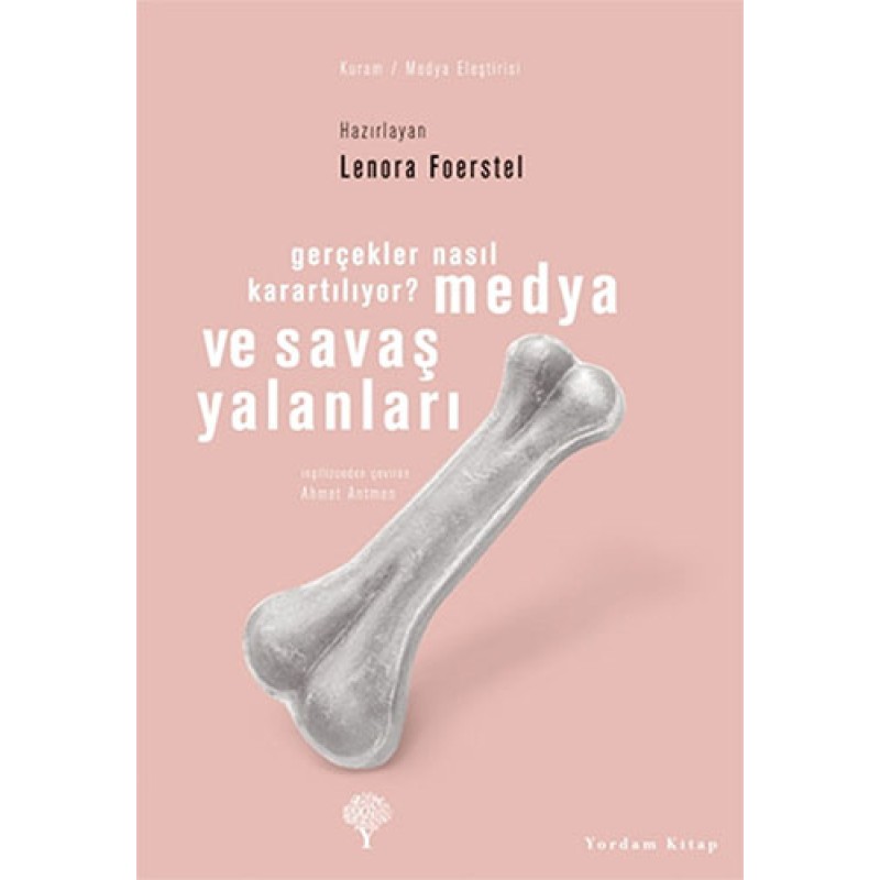 Medya ve Savaş Yalanları Medya ve Savaş Yalanları